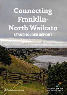 Connecting Franklin North-Waikato Stakeholder Report