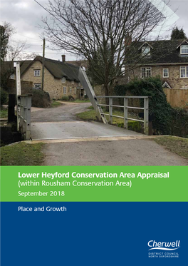 Lower Heyford Conservation Area Appraisal (Within Rousham Conservation Area) September 2018