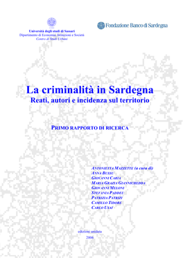 La Criminalità in Sardegna Reati, Autori E Incidenza Sul Territorio