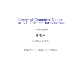 Theory of Computer Games: an A.I. Oriented Introduction