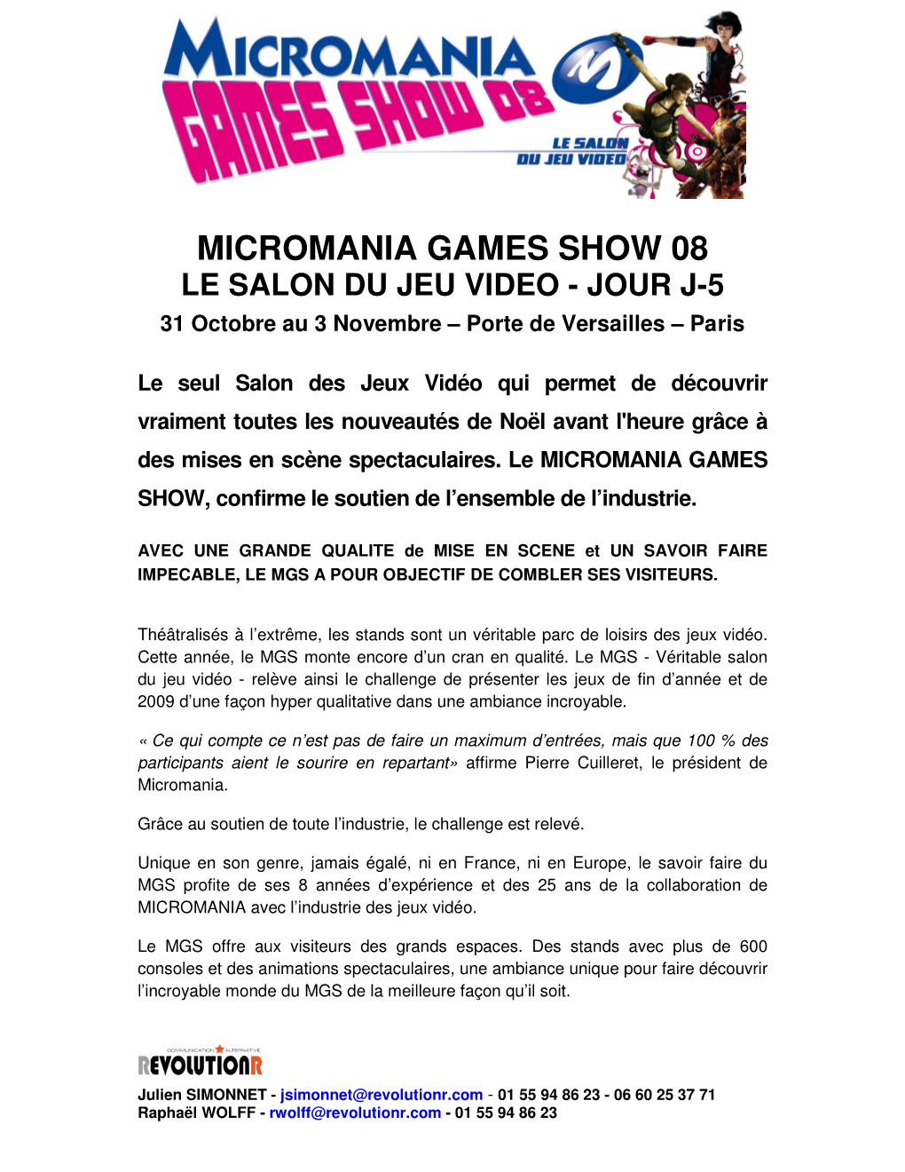 MICROMANIA GAMES SHOW 08 LE SALON DU JEU VIDEO - JOUR J-5 31 Octobre Au 3 Novembre – Porte De Versailles – Paris