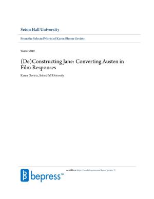 (De)Constructing Jane: Converting Austen in Film Responses Karen Gevirtz, Seton Hall University