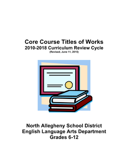 Core Course Titles of Works 2010-2018 Curriculum Review Cycle (Revised, June 11, 2015)