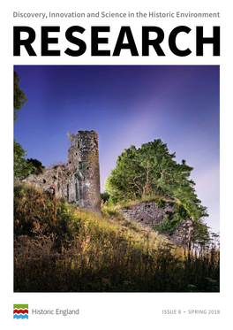 Historic England Research We Offer Another Exciting Range of Applied Research Stories Showing the Stunning Breadth and Depth of Our Historic Environment
