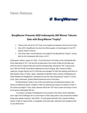 Borgwarner Presents 2020 Indianapolis 500 Winner Takuma Sato with Borg-Warner Trophy®