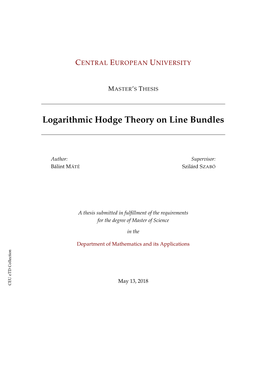 Logarithmic Hodge Theory on Line Bundles