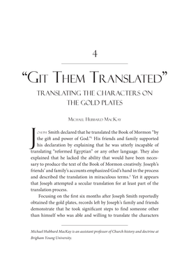 “Git Them Translated” TRANSLATING the CHARACTERS on the GOLD PLATES