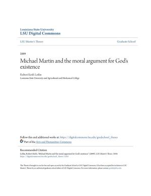 Michael Martin and the Moral Argument for God's Existence Robert Keith Loftin Louisiana State University and Agricultural and Mechanical College