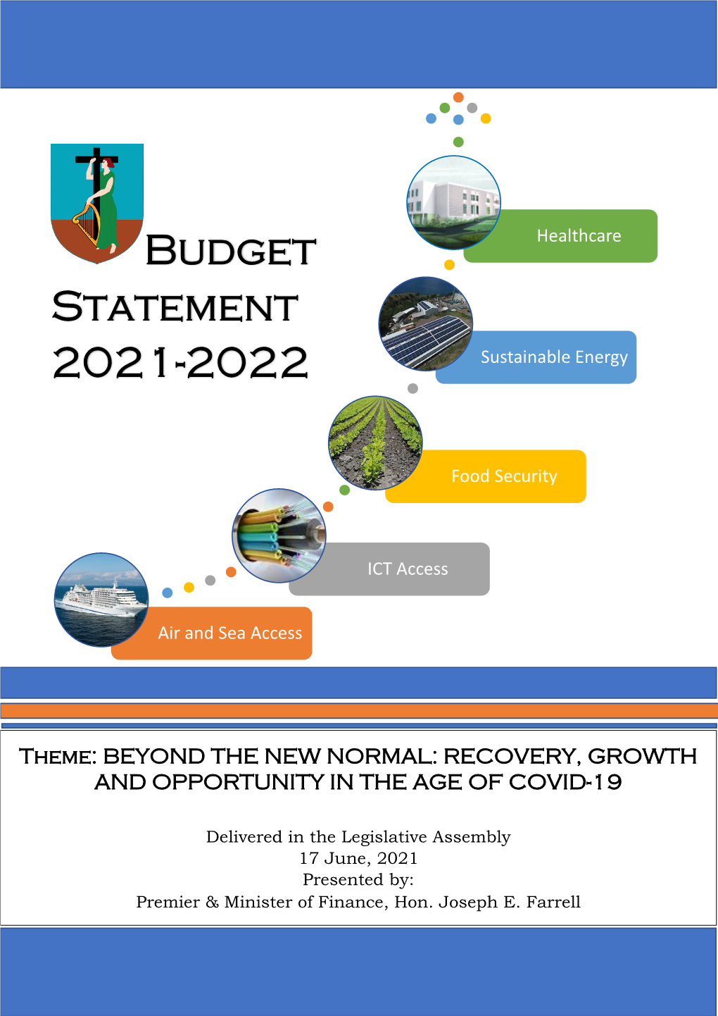 Budget 2021: Beyond the New Normal: Recovery, Growth and Opportunity in the Age of Covid-19 June 2021
