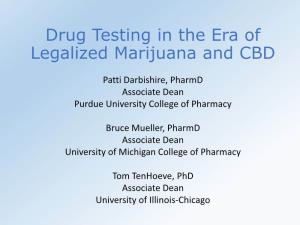 Drug Testing in the Era of Legalized Marijuana and CBD