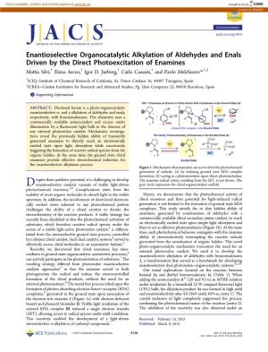 Enantioselective Organocatalytic Alkylation of Aldehydes and Enals Driven by the Direct Photoexcitation of Enamines † † † † † ‡ Mattia Silvi, Elena Arceo, Igor D