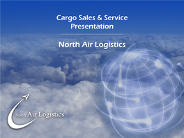 North Air Logistics Presentation