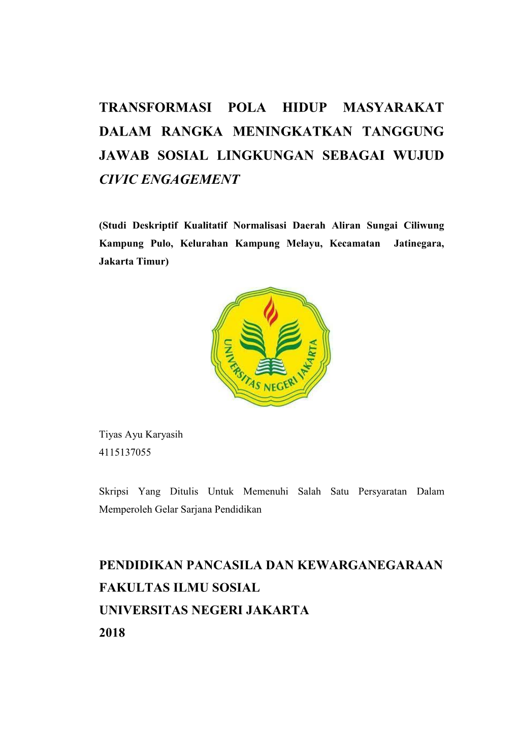 Transformasi Pola Hidup Masyarakat Dalam Rangka Meningkatkan Tanggung Jawab Sosial Lingkungan Sebagai Wujud Civic Engagement