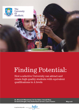 Finding Potential: How a Selective University Can Attract and Retain High Quality Students with Equivalent Qualifications to a Levels