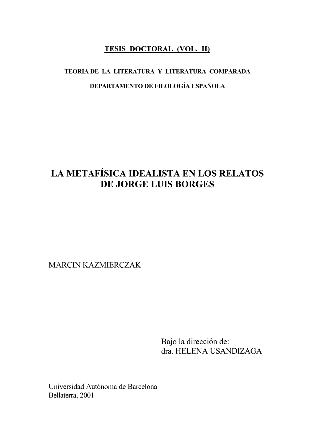 La Metafísica Idealista En Los Relatos De Jorge Luis Borges