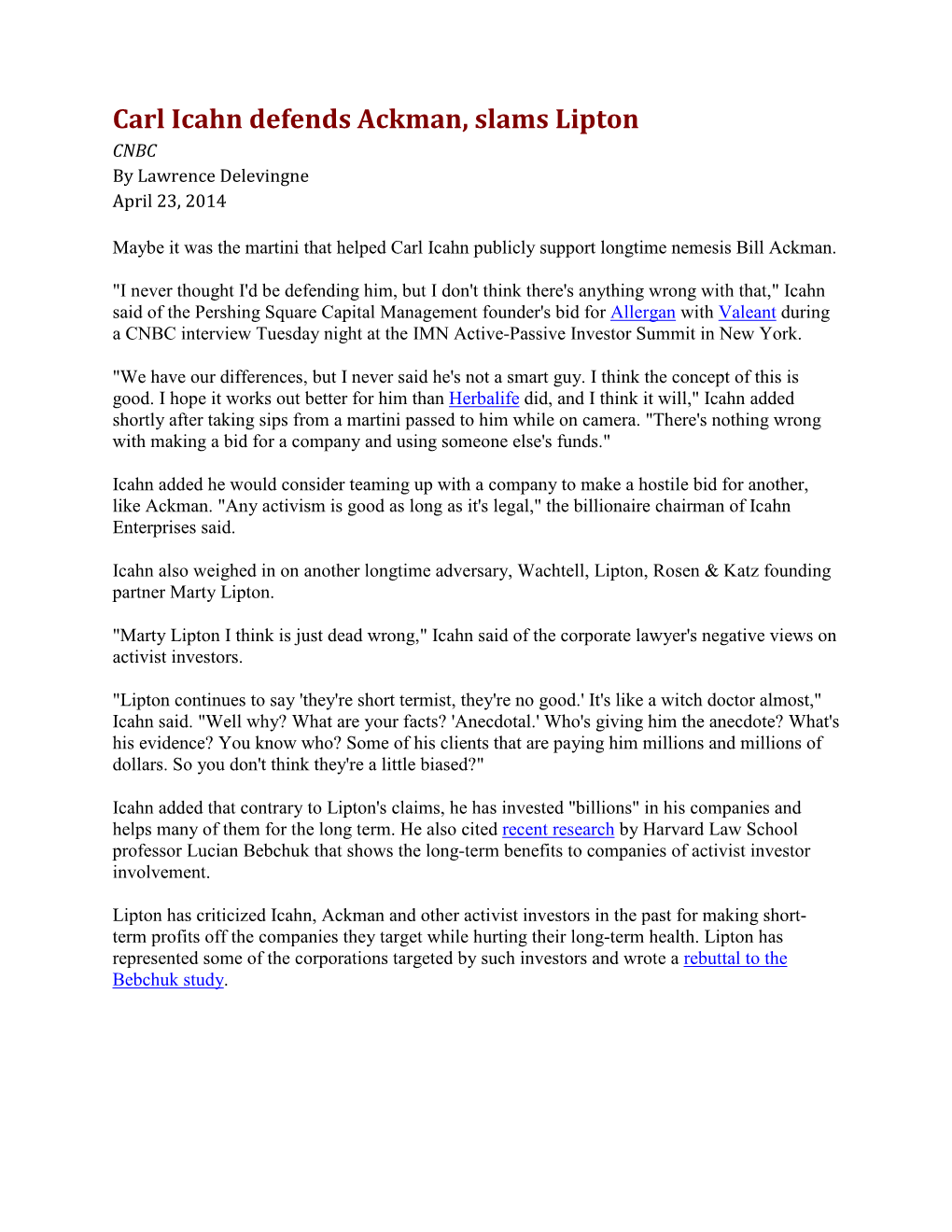 Carl Icahn Defends Ackman, Slams Lipton CNBC by Lawrence Delevingne April 23, 2014