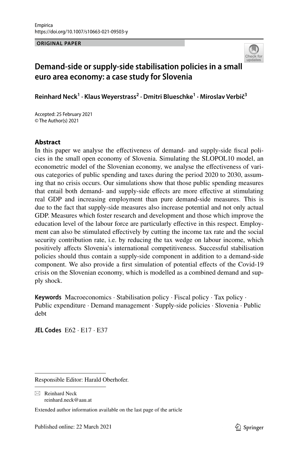 Demand-Side Or Supply-Side Stabilisation Policies in a Small Euro