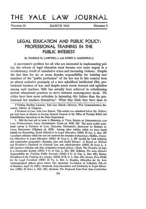 LEGAL EDUCATION and PUBLIC POLICY: PROFESSIONAL TRAINING in the PUBLIC INTEREST by HAROLD D