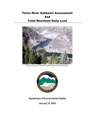 Teton River Subbasin Assessment and Total Maximum Daily Load