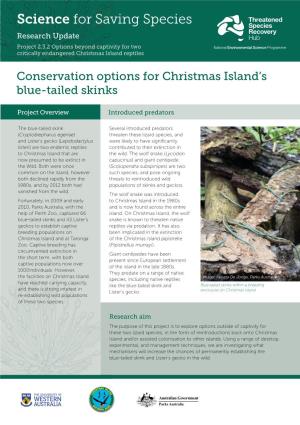 Science for Saving Species Research Update Project 2.3.2 Options Beyond Captivity for Two Critically Endangered Christmas Island Reptiles