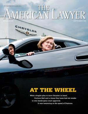 At the Wheel with a Fragile Plan to Save Chrysler in Hand, Corinne Ball and a Jones Day Team Had Six Weeks to Win Bankruptcy Court Approval