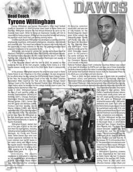 Tyrone Willingham Tyrone Willingham Was Named Washington’S 22Nd Head Football All-America Selection Coach on December 13, 2004