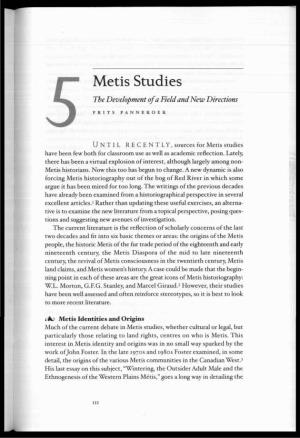 Metis Studies the Development of a Field and New Directions