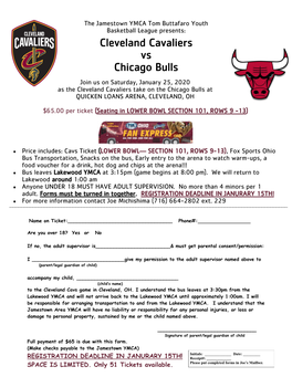 Cleveland Cavaliers Vs Chicago Bulls Join Us on Saturday, January 25, 2020 As the Cleveland Cavaliers Take on the Chicago Bulls at QUICKEN LOANS ARENA, CLEVELAND, OH