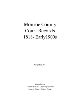 Monroe County Court Records 1818- Early1900s