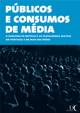 O Consumo De Notícias E As Plataformas Digitais Em Portugal E Em Mais Dez Países