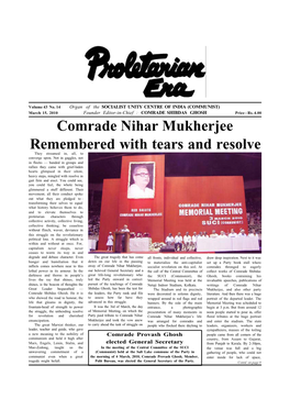 Comrade Nihar Mukherjee Remembered with Tears and Resolve They Streamed In, All, to Converge Upon