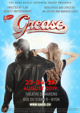 Grease" Is Presented Through Special Arrangement with and All Authorised Performance Material Are Supplied by Theatrical Rights Worldwide (TRW)