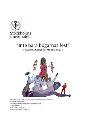 Inte Bara Bögarnas Fest” En Queer Kulturstudie Av Melodifestivalen