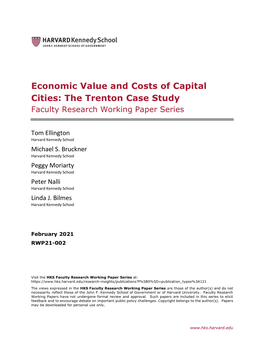 Economic Value and Costs of Capital Cities: the Trenton Case Study Faculty Research Working Paper Series