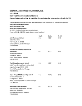 GEORGIA ACCREDITING COMMISSION, INC. 2012-2013 Non-Traditional Educational Centers Formerly Accredited By: Accrediting Commission for Independent Study (ACIS)