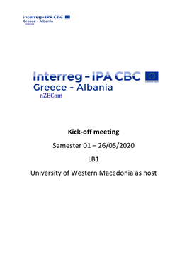 Kick-Off Meeting Semester 01 – 26/05/2020 LB1 University of Western Macedonia As Host