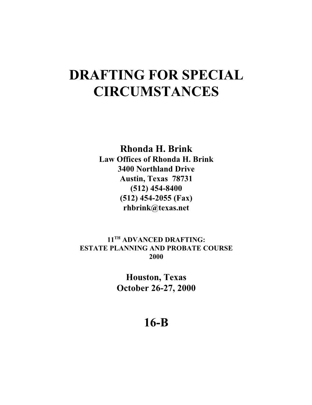 Drafting for Special Circumstances