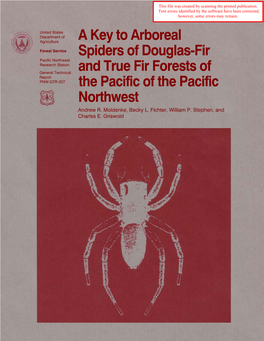 A Key to Arboreal Spiders of Douglas-Fir and True Fir Forests of the Pacific Northwest