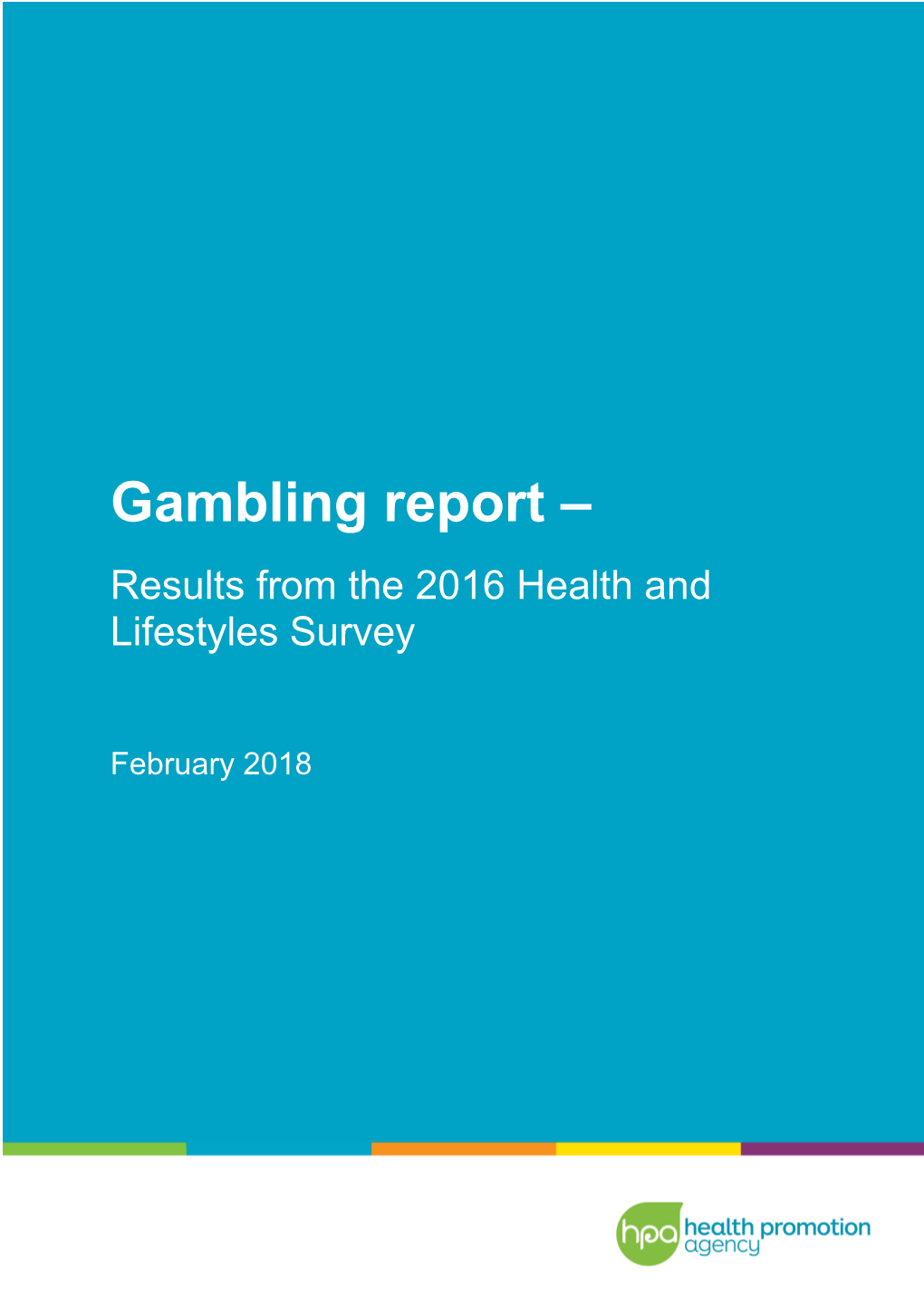 Gambling Report – Results from the 2016 Health and Lifestyles Survey