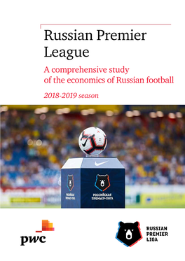 Russian Premier League a Comprehensive Study of the Economics of Russian Football