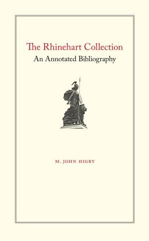 The Rhinehart Collection an Annotated Bibliography