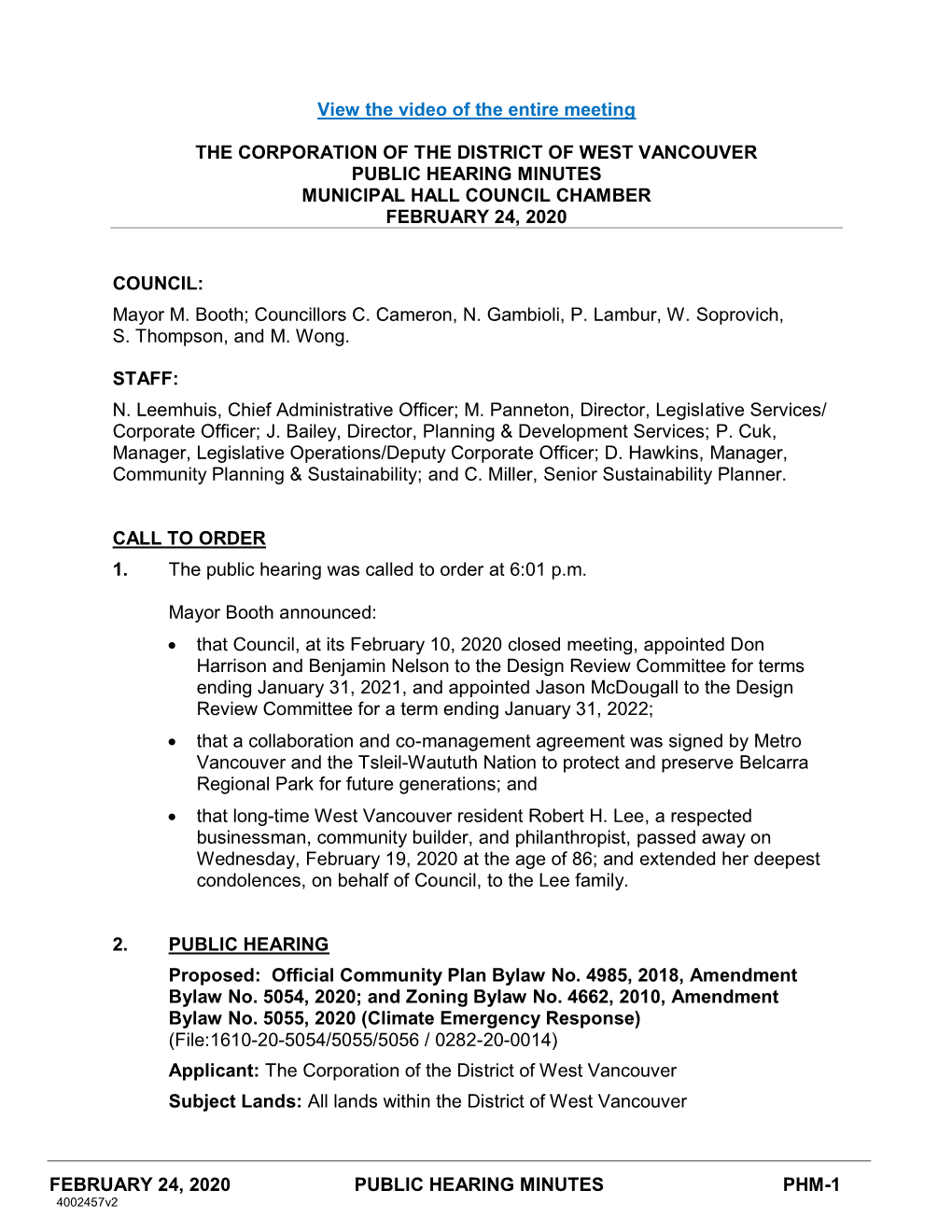 FEBRUARY 24, 2020 PUBLIC HEARING MINUTES PHM-1 View the Video of the Entire Meeting the CORPORATION of the DISTRICT of WEST