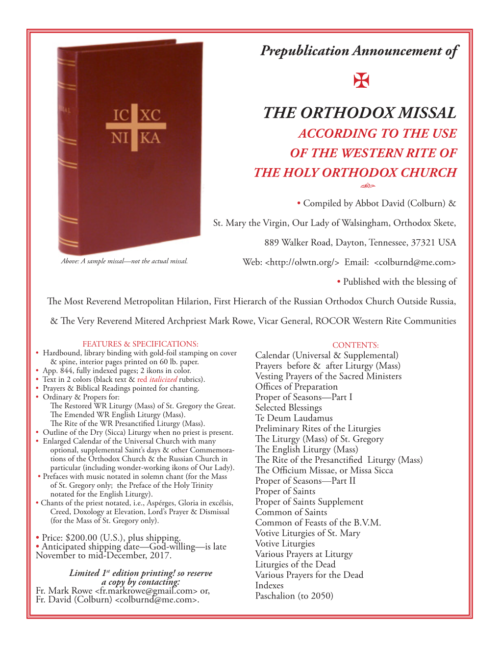 THE ORTHODOX MISSAL ACCORDING to the USE of the WESTERN RITE of the HOLY ORTHODOX CHURCH Ƒ • Compiled by Abbot David (Colburn) & St