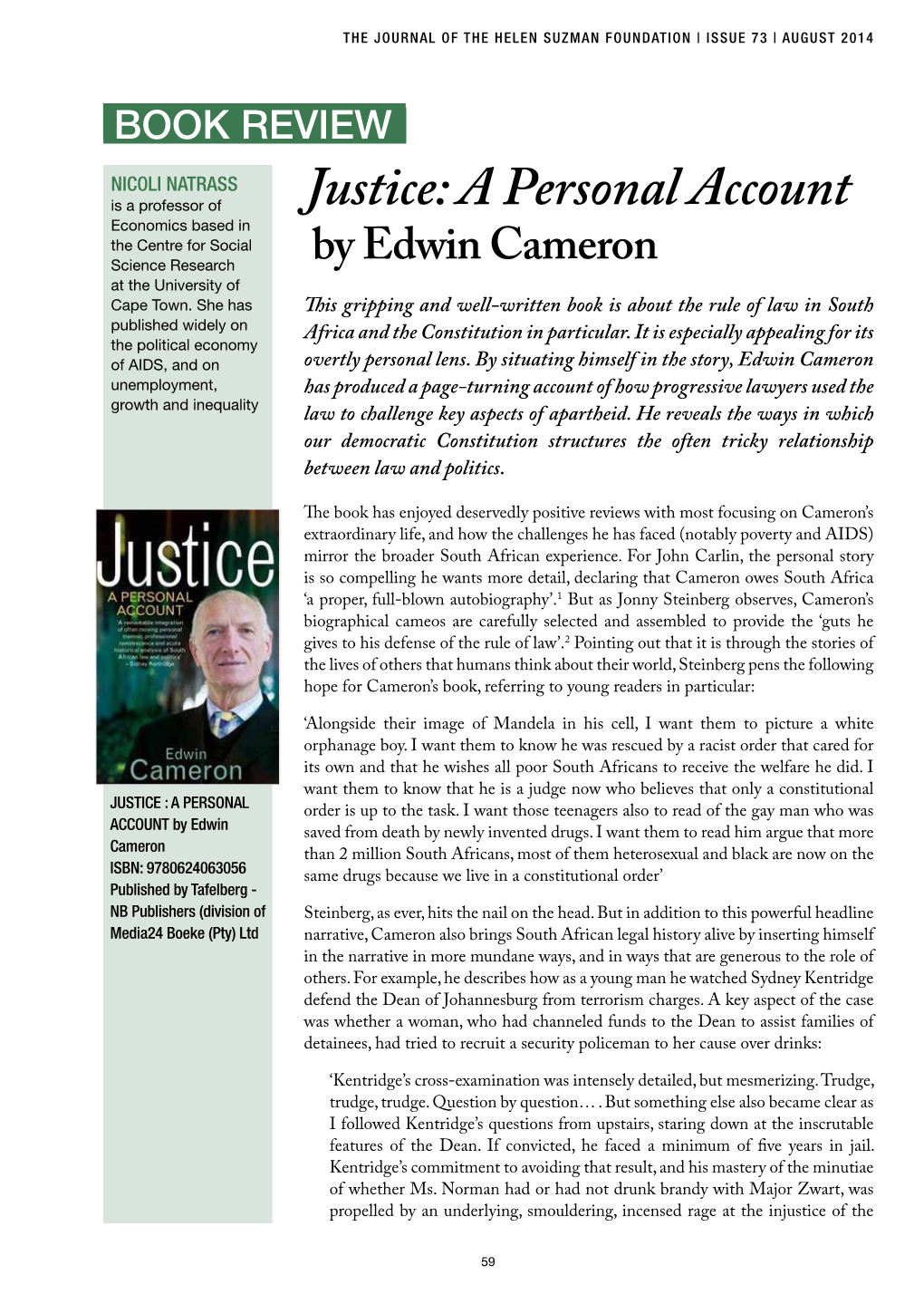 Justice: a Personal Account the Centre for Social Science Research at the University of by Edwin Cameron Cape Town