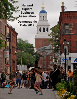 Harvard Square Business Association Demographic Data 2012 Welcome to Harvard Square!