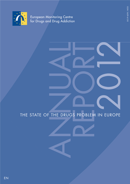 Annual Report 2012: the State of the Drugs Problem in Europe