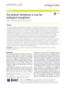 The Phylum Vertebrata: a Case for Zoological Recognition Naoki Irie1,2* , Noriyuki Satoh3 and Shigeru Kuratani4