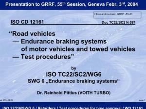 “Road Vehicles — Endurance Braking Systems of Motor Vehicles and Towed Vehicles — Test Procedures”