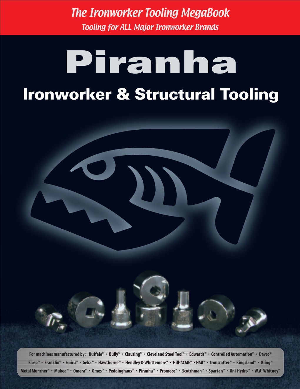 Piranha Ironworker Tooling