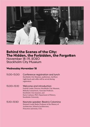 Behind the Scenes of the City: the Hidden, the Forbidden, the Forgotten November 18–19, 2020 Stockholm City Museum